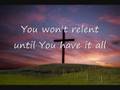 You Won't Relent- Misty Edwards 