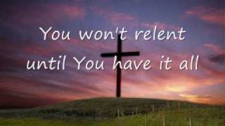 You Won&#39;t Relent- Misty Edwards