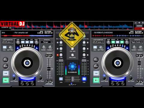 DJ SKYE   POR AMARTE ASI REMIX