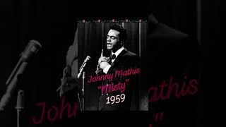 &quot;Misty&quot;Johnny Mathis ‧ 1959 #Saturdayniteslowjams #love #music #jmathis