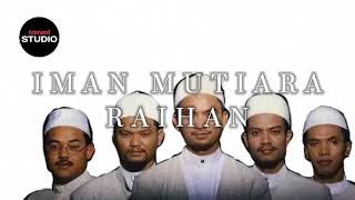 Download lagu Iman Mutiara - Raihan mp3 Download lagu Iman Mutiara - Raihan mp3