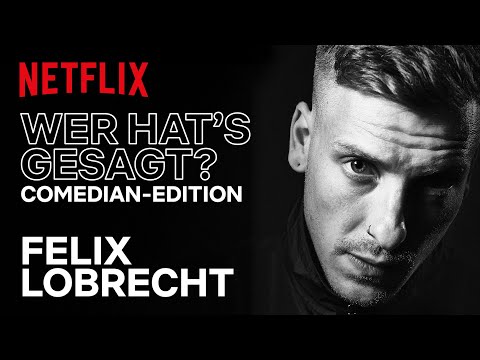 Felix Lobrecht spielt Wer hat's gesagt?