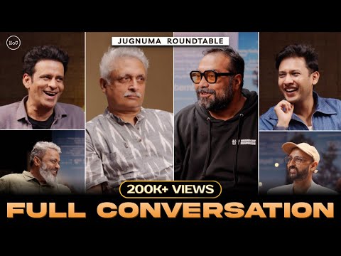 Roundtable with Anurag Kashyap, Manoj Bajpayee, Piyush Mishra, Raam, Ranjan | Jugnuma | Wasseypur 