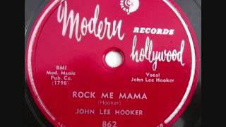 JOHN LEE HOOKER   Rock Me Mama   1952