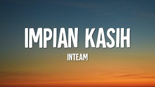 Download lagu Inteam - Impian Kasih (Lirik) mp3