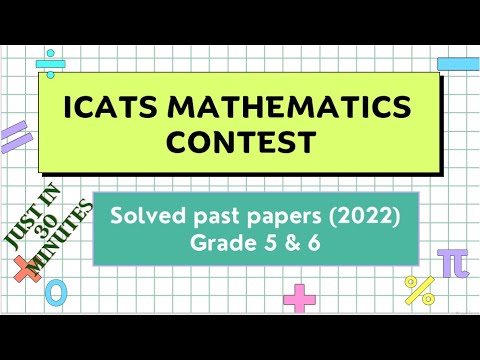 ICATS MATHEMATICS CONTEST 2022 |grade 5 & 6 I Solved past papers #maths #|icats