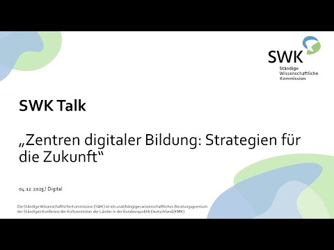 SWK Talk „Zentren digitaler Bildung: Strategien für die Zukunft“