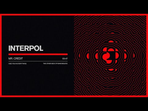 Interpol - "Mr. Credit" (Official Audio)