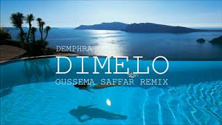 Demphra - Dimelo (Oussema Saffar Extended Remix)