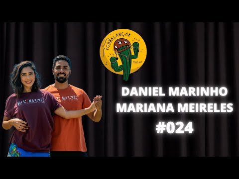 DANIEL MARINHO E MARIANA MEIRELES - PodBalançar #024