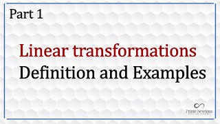 Linear transformations ( Part 1)