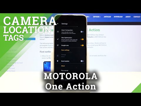 How to Enable Location Marks on Photos in Motorola One Action - Camera Location Tags Feature