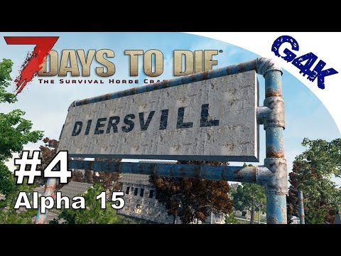 7 Days To Die | Diersvill | 7 Days to Die Gameplay Alpha 15 | S07E04