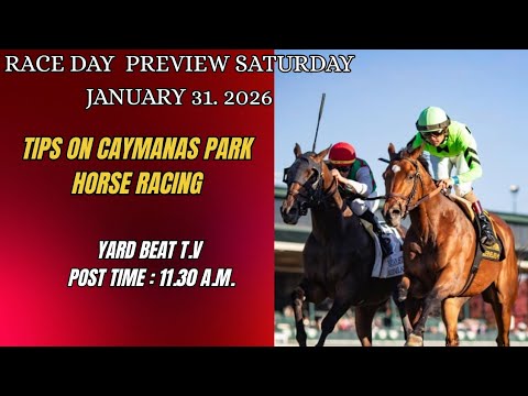 Race Day Preview Saturday, January 31.2025 | YARD BEAT T.V 