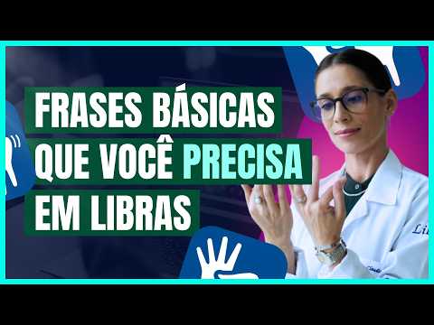10 FRASES EM LIBRAS PARA INICIANTES