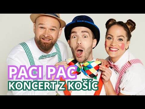 PACI PAC - NÁDHERNÝ KONCERT Z KOŠÍC