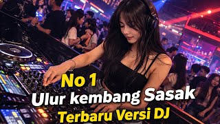 Download lagu ULUR KEMBANG SASAK - Sasak DJ terbaru  mp3