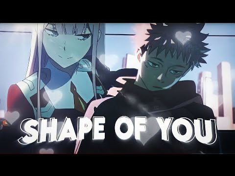 AMV | Zero two x Yuji Itadori | Shape of You | edit amv