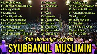 Live Perform Sholawat Terbaru Syubbanul Muslimin F...