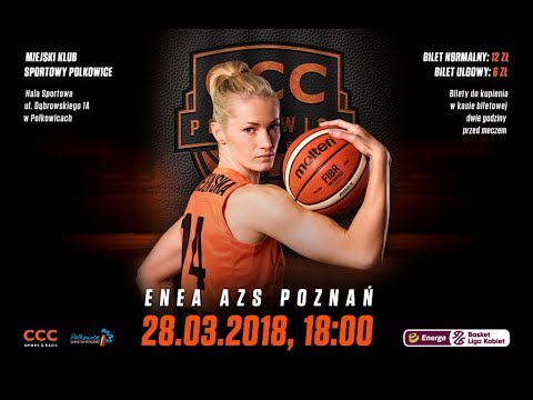 26. kolejka EBLK: CCC Polkowice - Enea AZS Poznań