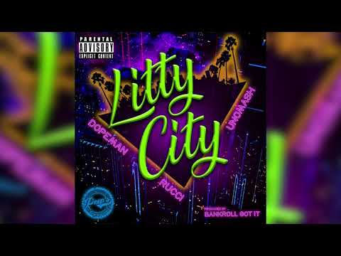 DopeMan Ft. Rucci x Unomash - Littty Citty