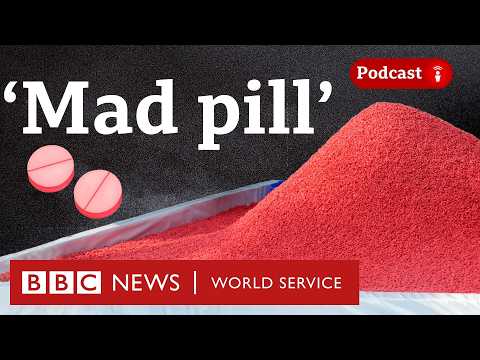 Yaba: The dangerous drug gripping South East Asia - What in the World podcast, BBC World Service