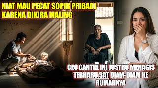 Download lagu MAU PECAT SOPIR PRIBADI KARENA DIKIRA MALING, SANG CEO ANGKUH JUSTRU MENANGIS HARU SAAT TAHU mp3