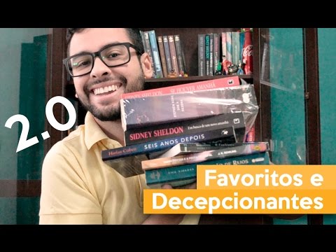 FAVORITOS E DECEPCIONANTES 2.0 | Admirável Leitor