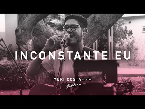 Inconstante Eu - Yuri Costa
