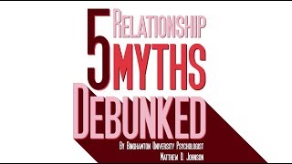 Newswise:Video Embedded 5-relationship-myths-debunked-by-psychologist