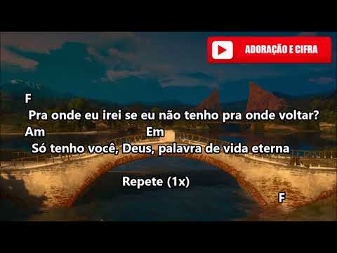 Para Onde Eu Irei - (Ministério morada) Cifra e Letra