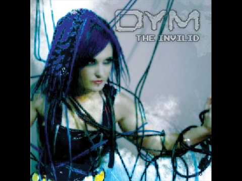 DYM - The Invilid