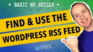 Download the video "WordPress RSS Feed - What Is RSS, Where Are The Feeds & How Many Are There? | WP Learning Lab"