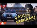 Gadi Sarkari Ft Sidhu Moosewala Ll Full Video 2K18 Ll Birring Productions