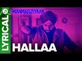 Hallaa Lyrical Audio Song Manmarziyaan Amit Trivedi Shellee Abhishek Taapsee Vicky