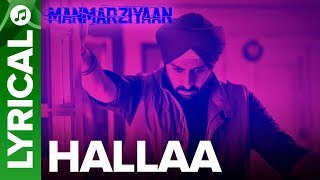 Hallaa | Lyrical Audio Song | Manmarziyaan | Amit Trivedi, Shellee | Abhishek, Taapsee, Vicky