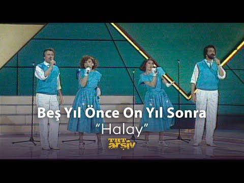 Beş Yıl Önce On Yıl Sonra - Halay (1984) | TRT Arşiv