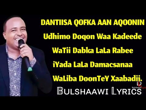Maxamed Bk | DANTIISA QOF AAN AQOON | Official Lyrics 2020