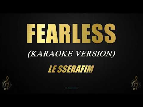 FEARLESS - LE SSERAFIM (Karaoke)