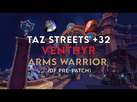 Streets +32 | DF Pre-patch VENTHYR Arms Warrior