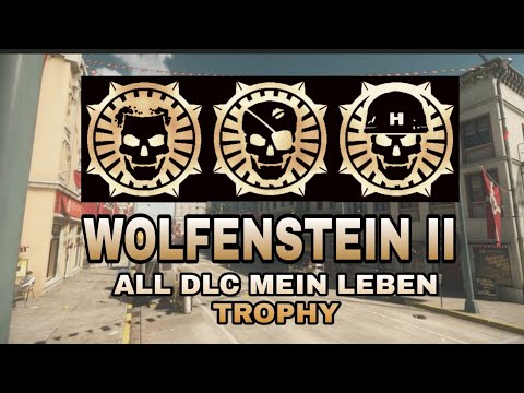 Wolfenstein II - All DLC Mein leben Trophy