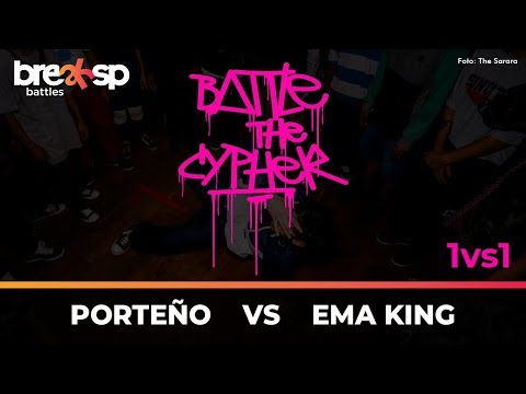 Porteño vs EmaKing - Semifinal - Battle in The Cypher - BreakSP Battles
