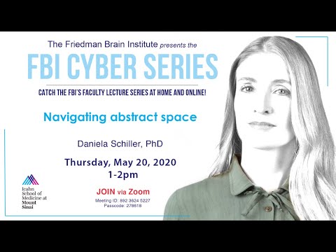 FBI Cyber Series - Navigating Abstract Space by Daniela Schiller, PhD