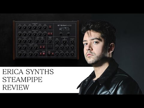 ERICA SYNTHS STEAMPIPE REVIEW