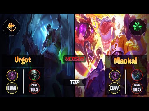 Master URGOT [Conqueror] (Top) VS  MAOKAI - Master EUW Patch 10.5