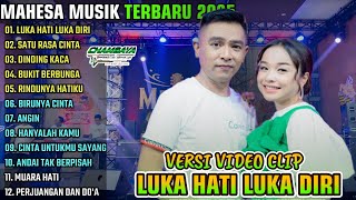 Download lagu LUKA HATI LUKA DIRI - SATU RASA CINTA - DINDING KACA || MAHESA MUSIK FULL ALBUM TERBARU 2025 mp3