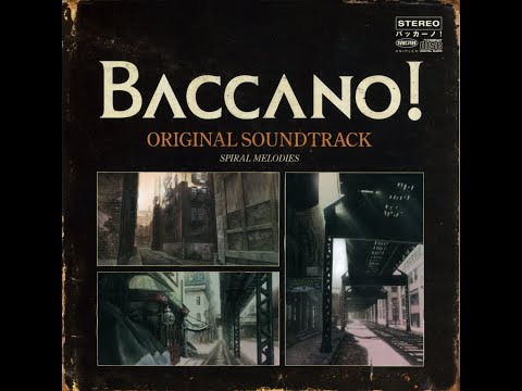 作業用BGM 「BACCANO! 永生之酒バッカーノ！」Soundtrack OST