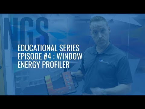 NGS Glass -Window Film Meter Educational Series Episode #4 : Window Energy Profiler