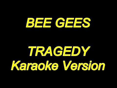 Bee Gees - Tragedy (Karaoke Lyrics) NEW!!