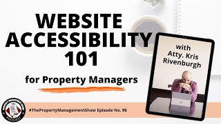 Website Accessibility 101 for Property Managers with Attorney Kris Rivenburgh
